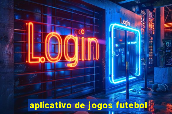 aplicativo de jogos futebol